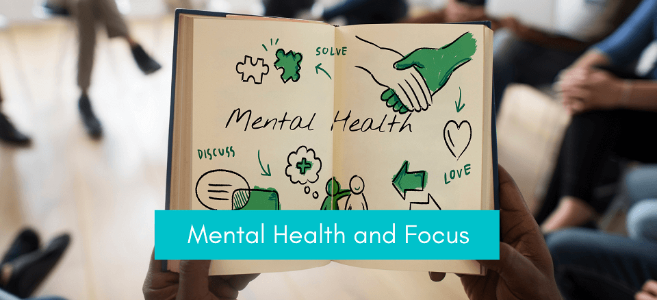 Mental Health And Focus