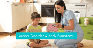 Autism Spectrum Disorder & Signs in Kids