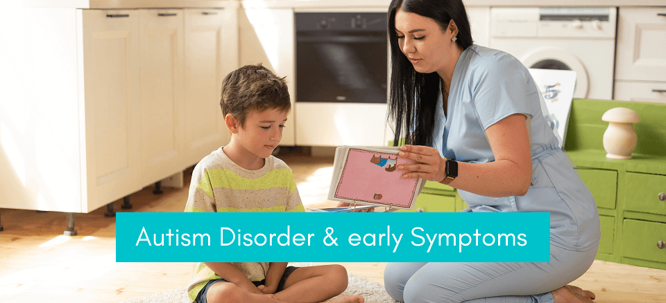 Autism Spectrum Disorder & Signs in Kids