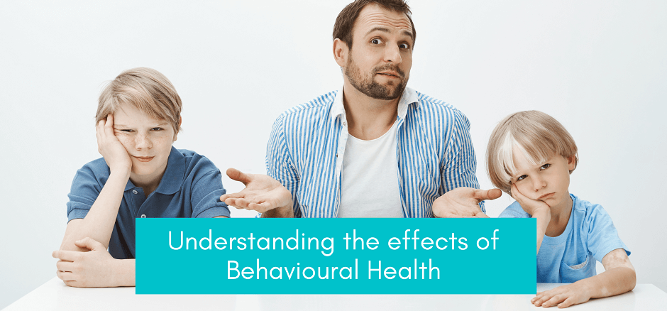 Effects Of Behavioural Health